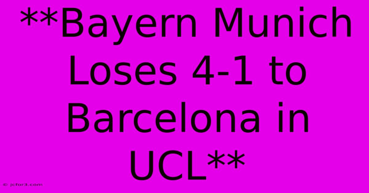 **Bayern Munich Loses 4-1 To Barcelona In UCL**