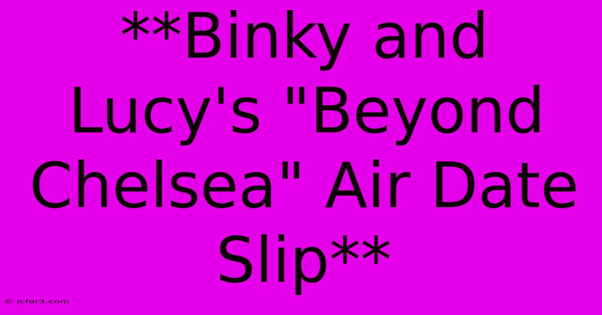 **Binky And Lucy's 