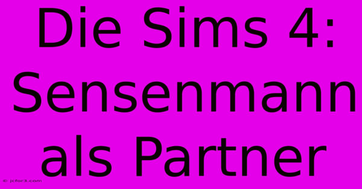 Die Sims 4: Sensenmann Als Partner