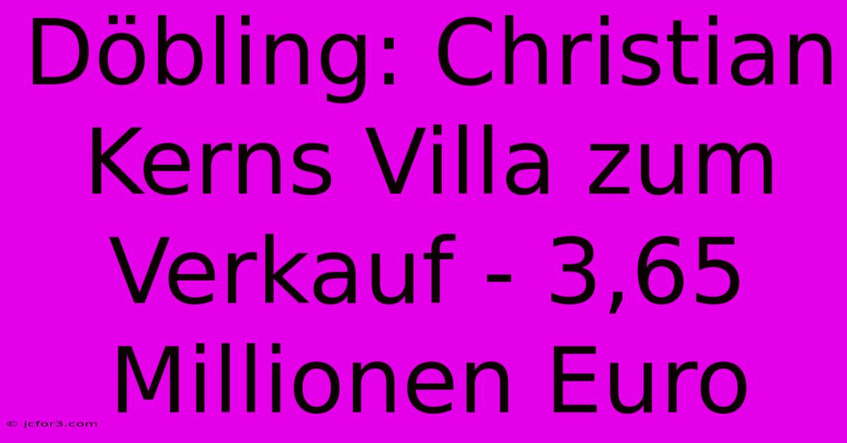 Döbling: Christian Kerns Villa Zum Verkauf - 3,65 Millionen Euro 