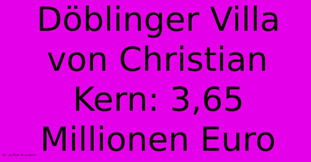 Döblinger Villa Von Christian Kern: 3,65 Millionen Euro