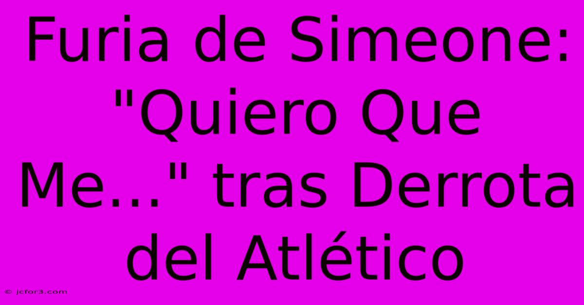 Furia De Simeone: 