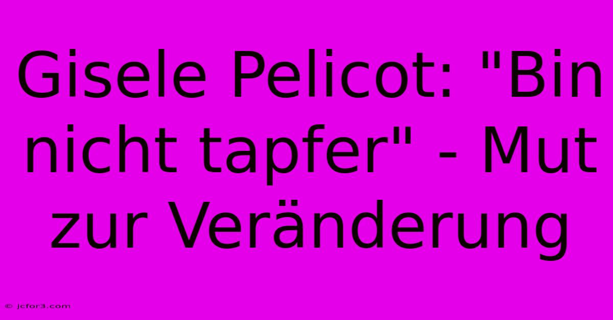 Gisele Pelicot: 