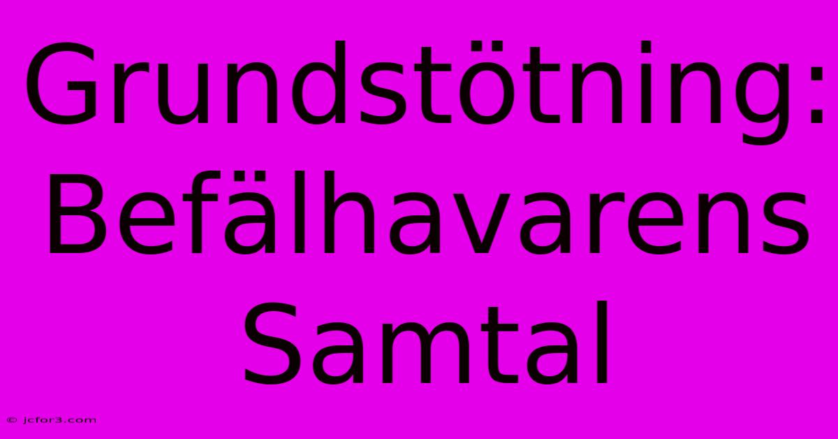 Grundstötning: Befälhavarens Samtal