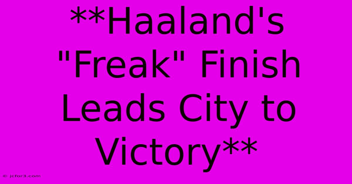 **Haaland's 