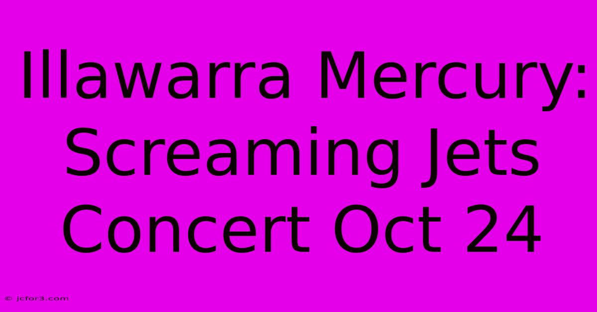 Illawarra Mercury: Screaming Jets Concert Oct 24