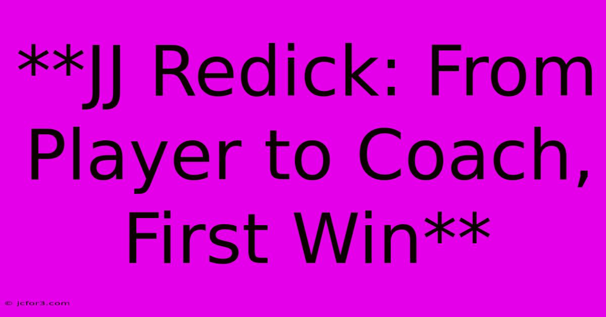 **JJ Redick: From Player To Coach, First Win**