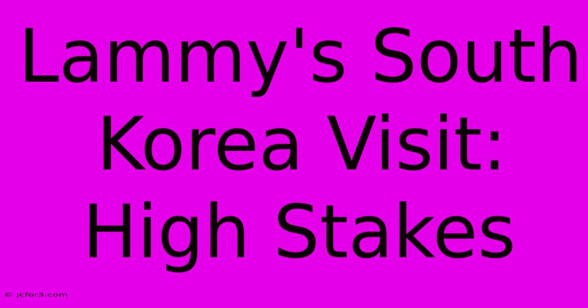 Lammy's South Korea Visit: High Stakes 