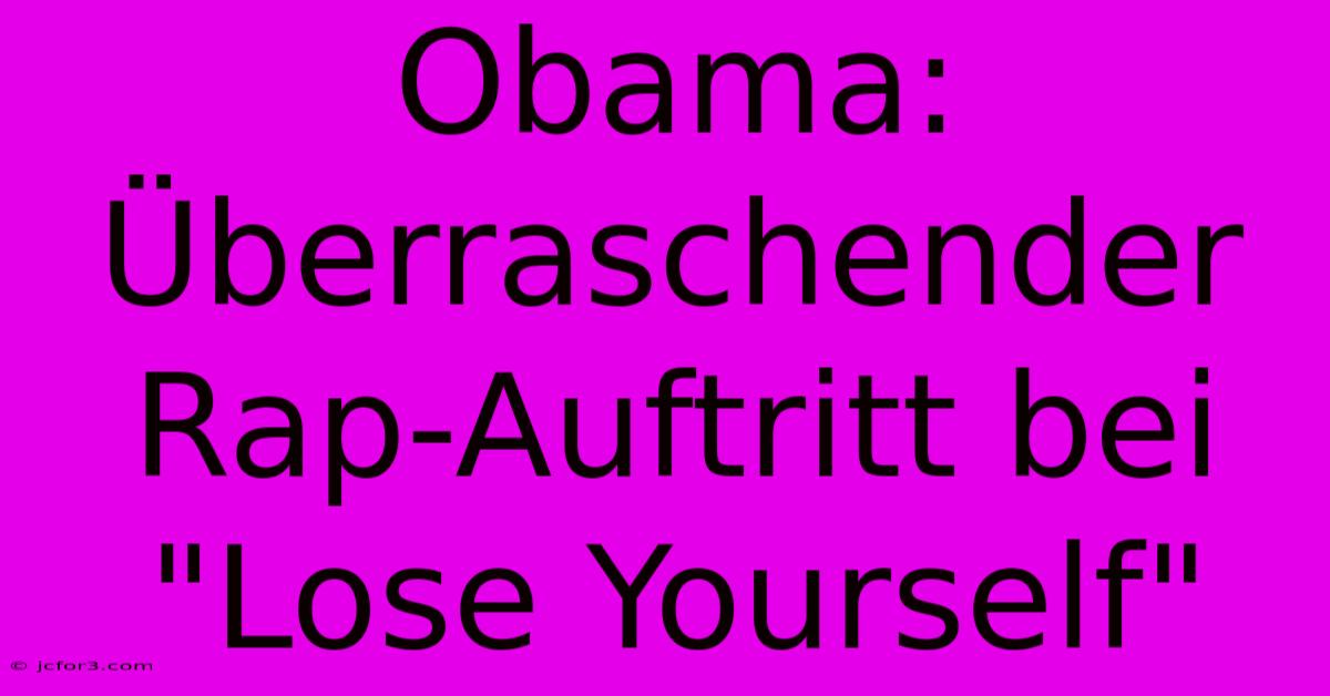 Obama: Überraschender Rap-Auftritt Bei 