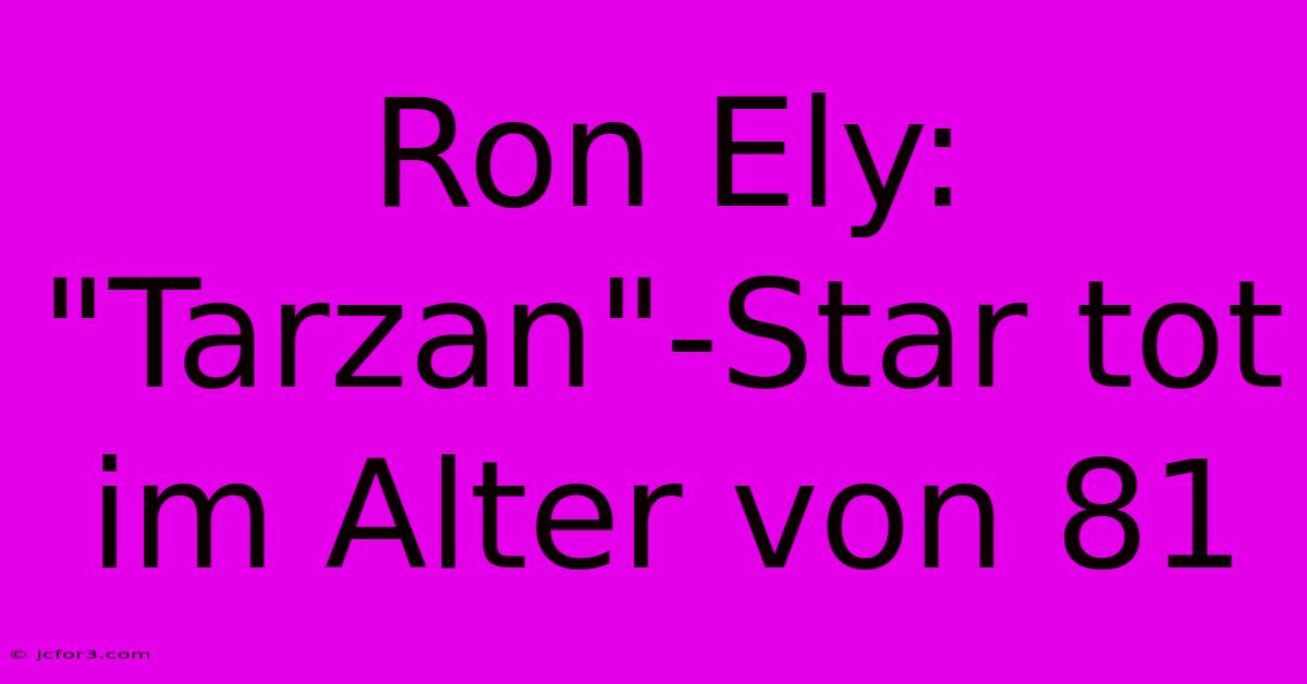 Ron Ely: 