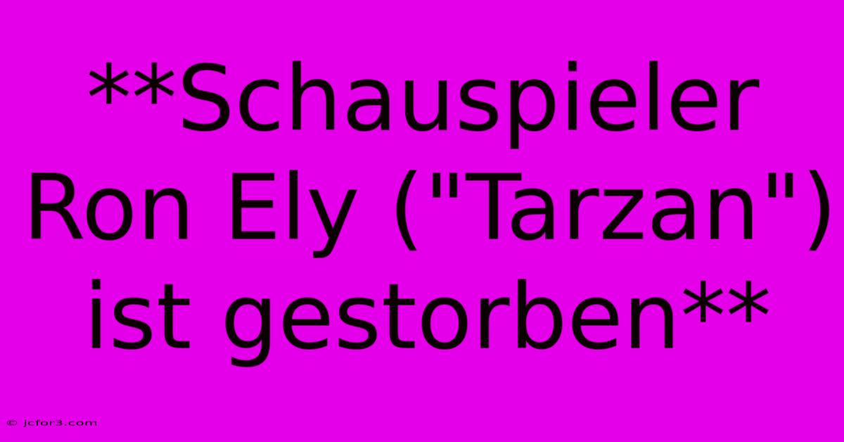 **Schauspieler Ron Ely (