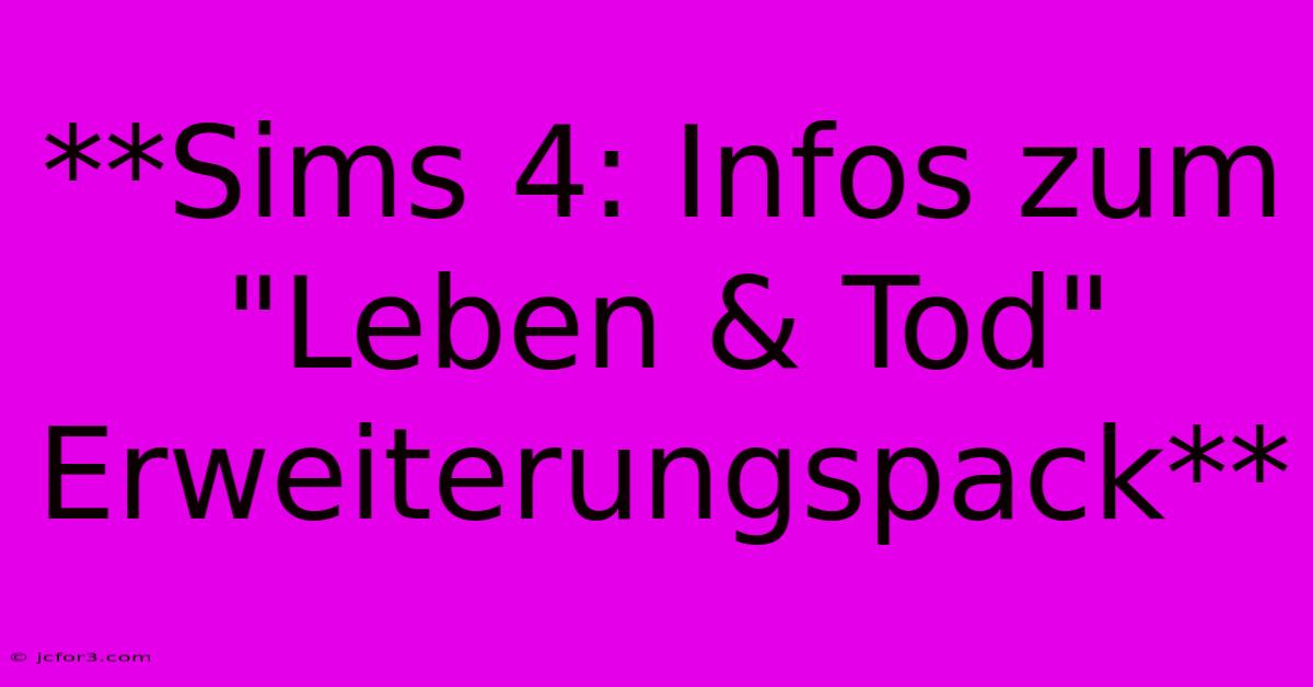 **Sims 4: Infos Zum 