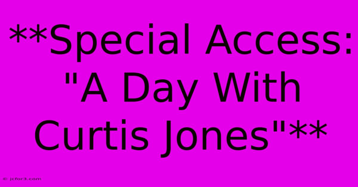 **Special Access: 