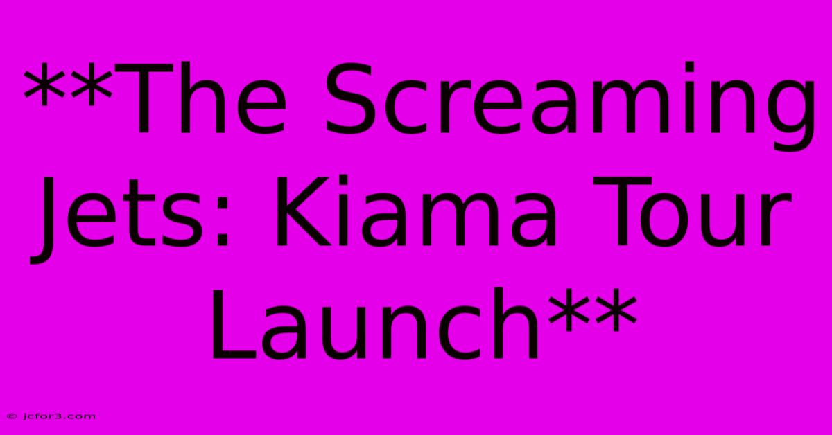 **The Screaming Jets: Kiama Tour Launch** 