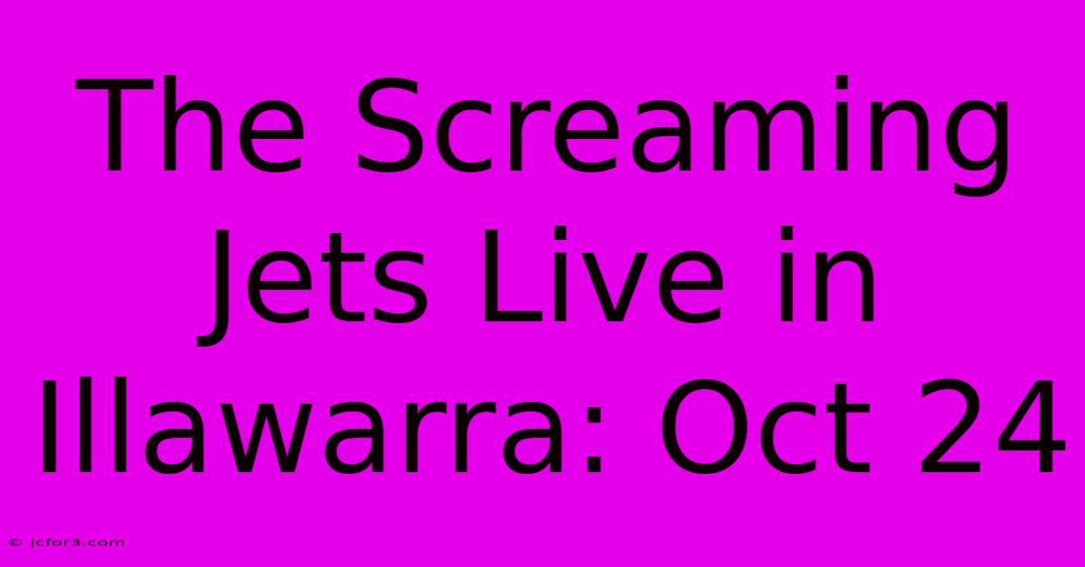 The Screaming Jets Live In Illawarra: Oct 24