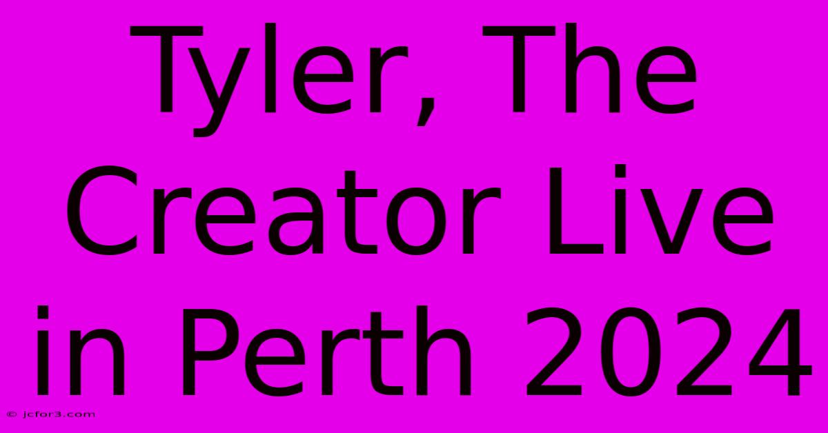 Tyler, The Creator Live In Perth 2024