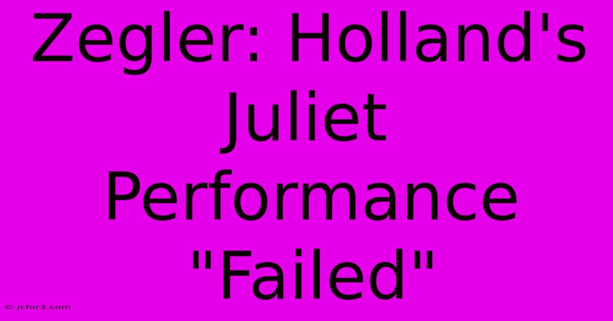 Zegler: Holland's Juliet Performance 